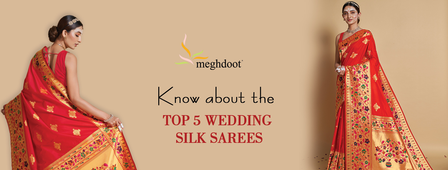 TOP 5 WEDDING SILK SAREES IN INDIA